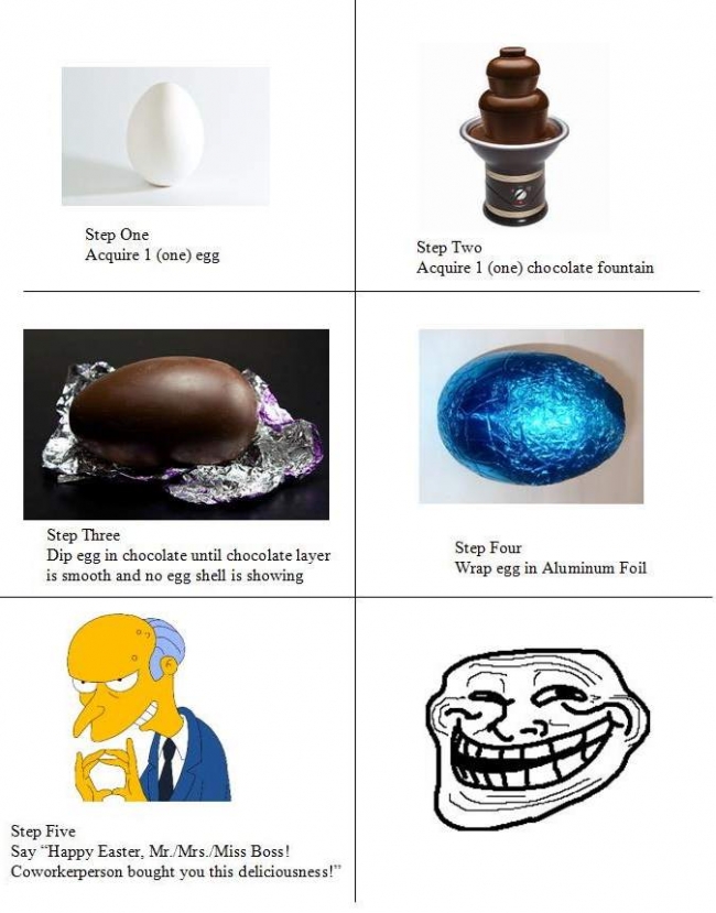 Chocolate egg prank